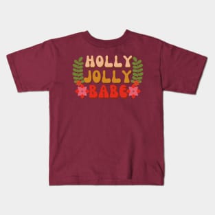 Holly Jolly Babe Kids T-Shirt